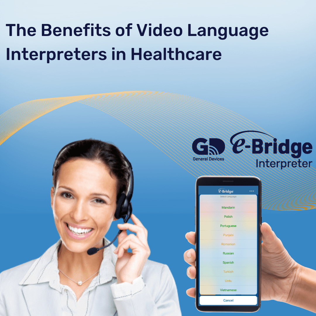 The Benefits of Video Language Interpreters in Healthcare